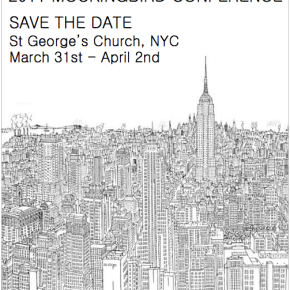 SAVE THE DATE! 2011 Mockingbird Conference in NYC 3/31-4/2
