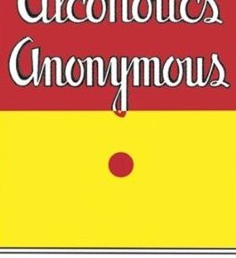 A Few Quotes from The Big Book by Alcoholics Anonymous