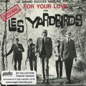 PZ’s Podcast: The Yardbirds (For Your Love)