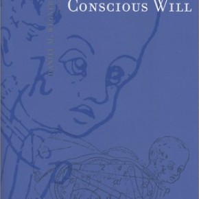 The Illusion of Conscious Will (Quotes from Ch. 1)