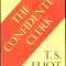 T.S. Eliot’s "The Confidential Clerk"