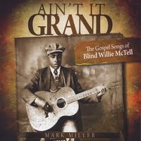Thursday Afternoon Blues: Blind Willie McTell and Mark Miller