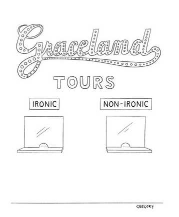 alex-gregory-graceland-tours-ironic-non-ironic-new-yorker-cartoon