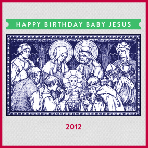 December Playlist: Happy Birthday Baby Jesus 2012